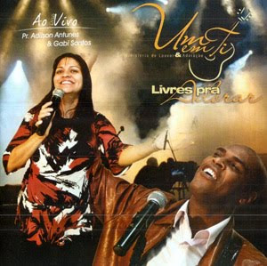 Pr. Adilson Antunes & Gabi Santos - Livres Para Adorar - 2010 Pr. Adilson Antunes & Gabi Santos - Livres Para Adorar - 2010