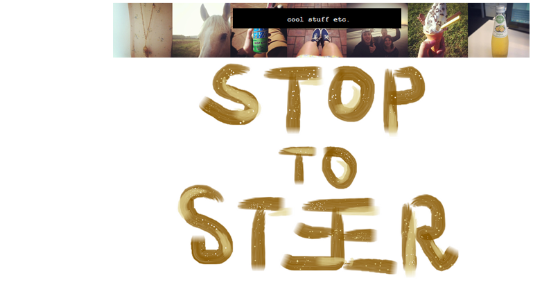Stop To Steer.