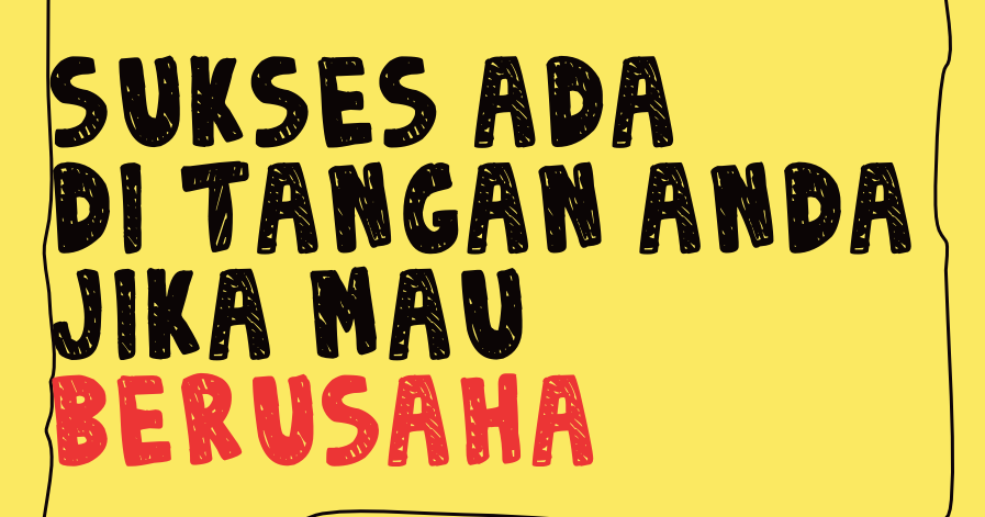 Motivasi Singkat : Tetaplah Berusaha dan Tetaplah Mencoba Motivasi Singkat : Tetaplah Berusaha dan Tetaplah Mencoba