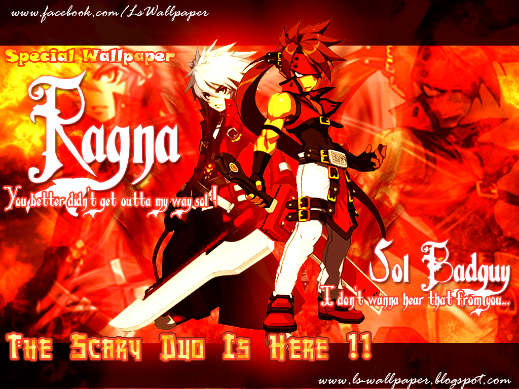 Ragna X Sol Badguy Special Wallpaper