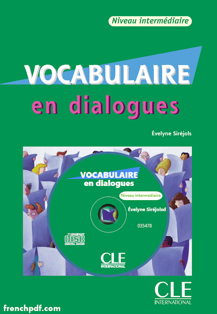 Vocabulaire en dialogues Niveau intermédiaire pdf + CD audio Vocabulaire en dialogues Niveau intermédiaire pdf + CD audio
