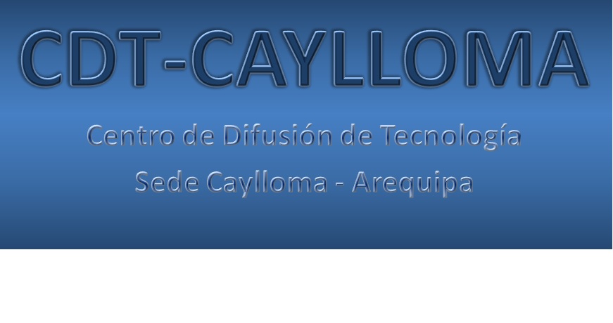 Centros de Difusión de Tecnología - Sede Caylloma
