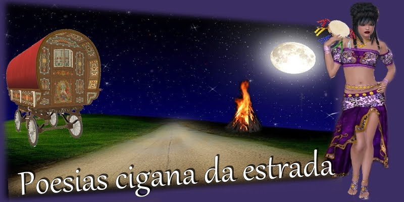 ۞Poesias cigana da estrada۞