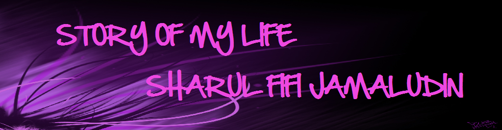 Sharul Fifi's Life
