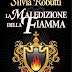 giugno 2012: "La maledizione della fiamma" di Silvia Robutti