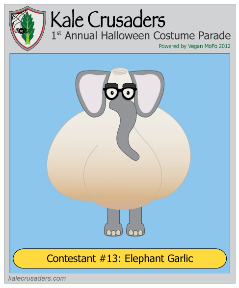 Contestant #13: Elephant Garlic, Kale Crusaders 1st Annual Halloween Costume Parade, Powered by Vegan MoFo 2012