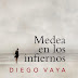 "Medea en los infiernos" de Diego Vaya