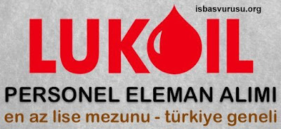 lukoil-is-basvurusu lukoil-is-ilanlari