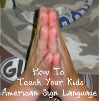 How to teach your kids American Sign Language ASL, teach kids ASL