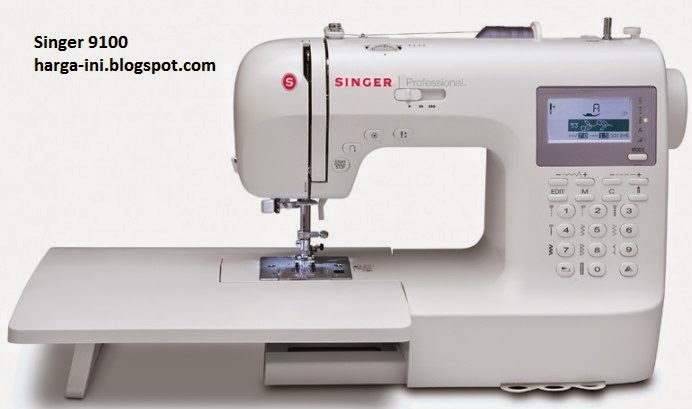 harga mesin jahit singer 9100 harga ini terbaru harga mesin jahit singer 9100 harga ini terbaru