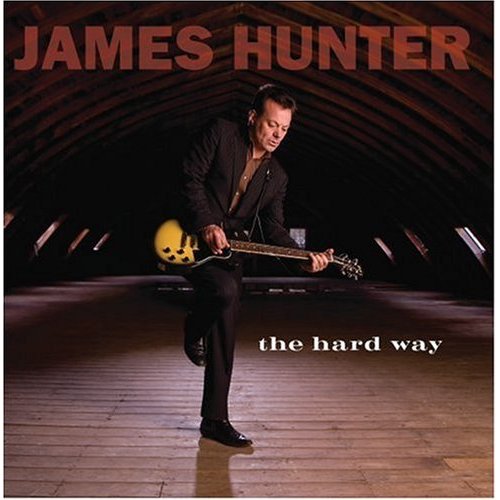 ¿Qué estáis escuchando ahora? - Página 20 James+Hunter+-+The-Hard-Way-2008+cover