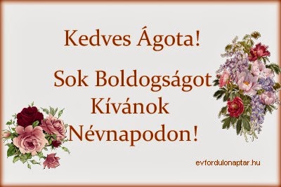Január 11 - Ágota - Sok Boldogságot Kívánok Névnapodon Ágota névnap - Január 11