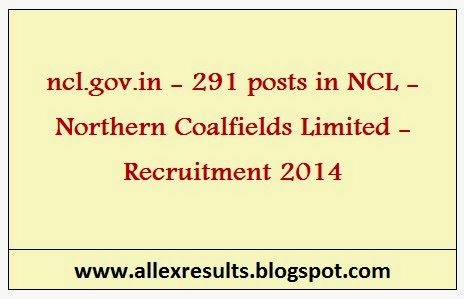 NCL - Northern Coalfields Limited - Recruitment 2014
