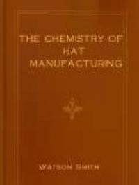 The Chemistry of Hat Manufacturing The Chemistry of Hat Manufacturing