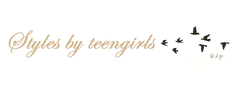 Styles by Teengirls