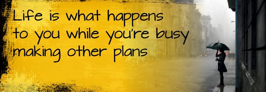 Quotes & Inspiration: Life is what happens to you while you're busy