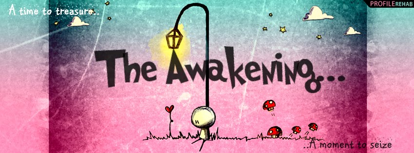 The Awakening...
