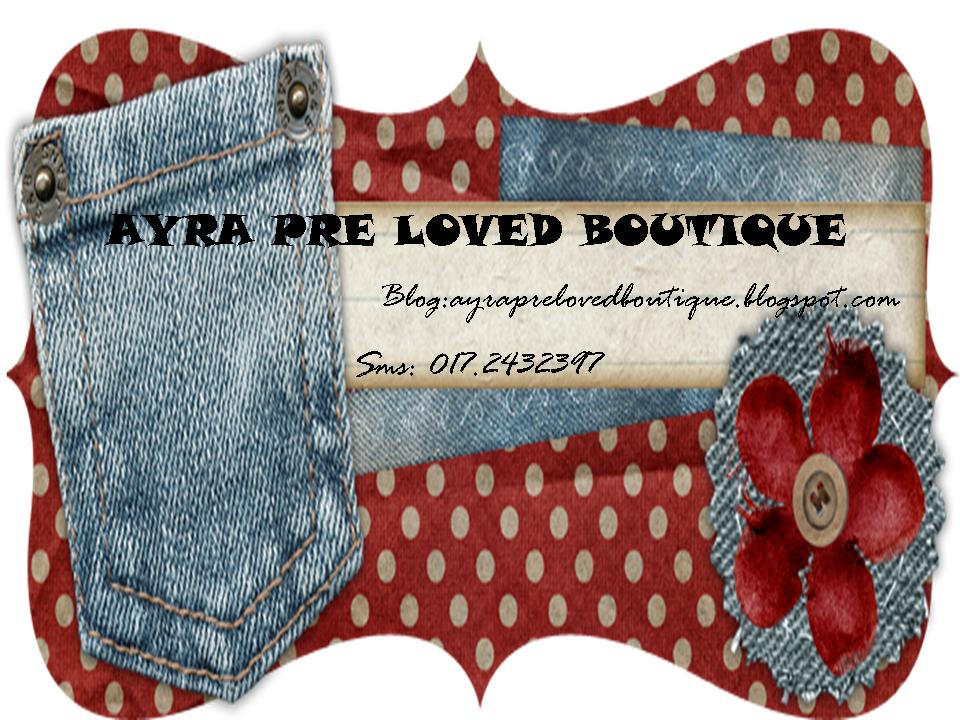 AYRA PRE LOVED BOUTIQUE