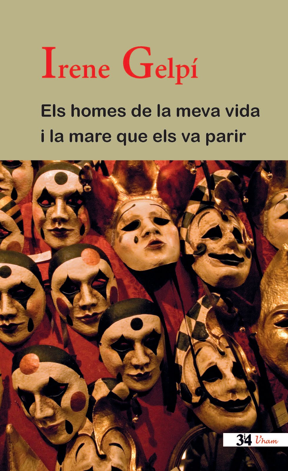 ELS HOMES DE LA MEVA VIDA I LA MARE QUE ELS VA PARIR!, Ed. 3 i 4