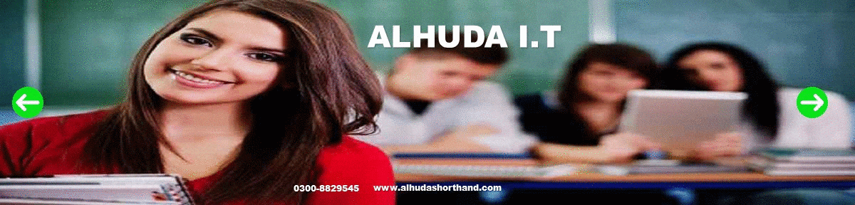 ALHUDA IS THE BEST PLACE FOR LEARNING COMPUTER SHORT COURSES  CONTACT : 0300-8829545