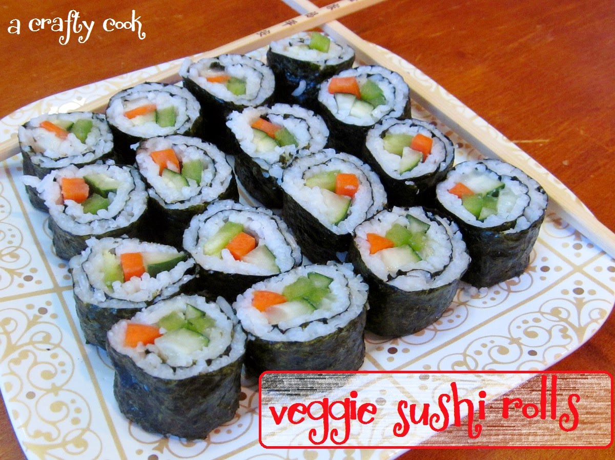 A Crafty Cook: Veggie Sushi Rolls