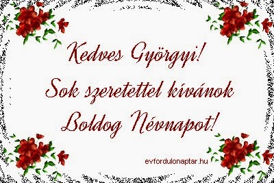 Május 5 - Györgyi névnap Györgyi névnap