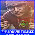 BHALOBASHI TOMAKE Song Lyrics By Tanmoy Sadhak