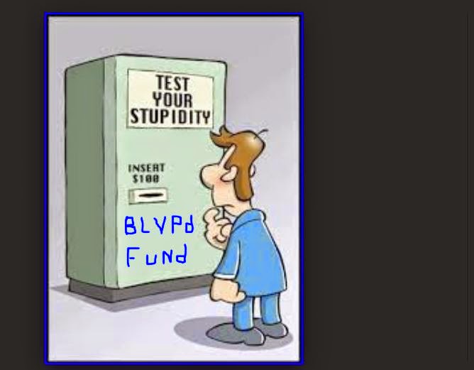 Give to the BLVPD fund so the BLVPD can write more tickets to keep the BLV joke alive ?