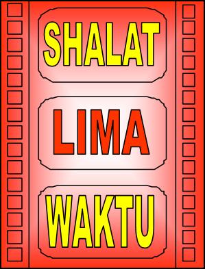 Pengertian Shalat Lima Waktu - Kumpulan Tausiyah Singkat