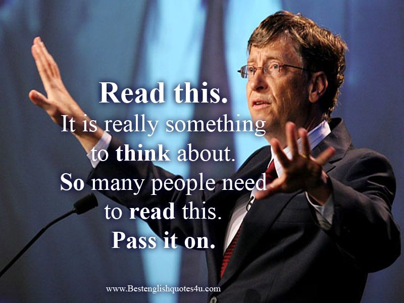 Words of Wisdom from Bill Gates. (A must read)  Best English Quotes