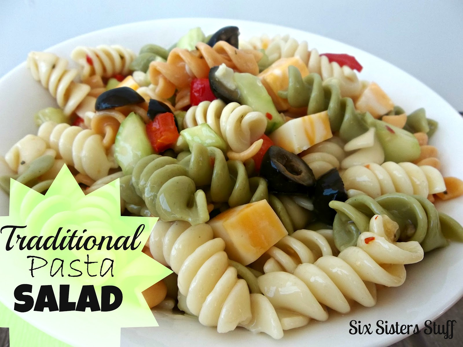 Mom's Traditional Pasta Salad / Six Sisters' Stuff Six Sisters' Stuff