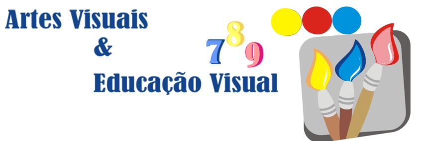Artes Visuais e Educação Visual 7 8 9