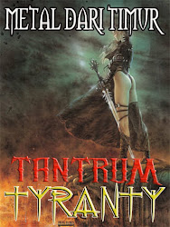 TANTRUM (malaysia) vs TYRANTY (indonesia)     split album   " METAL DARI TIMUR "  2001