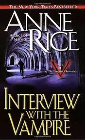 Interview with the Vampire, the rich gothic tale of vampires by Ann Rice