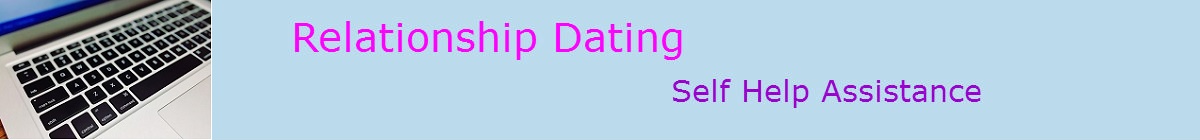 Relationship dating self help assistance
