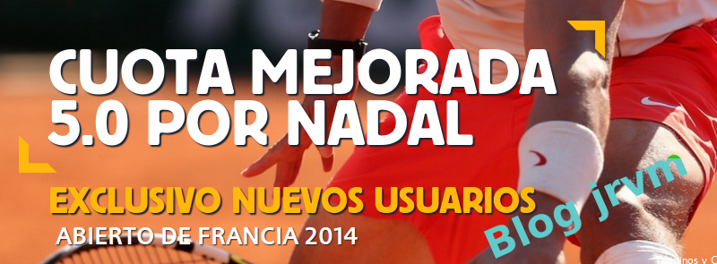 betfair:nadal gana roland garros super cuota 5 nadal gana roland garros a cuota 5 en betfair