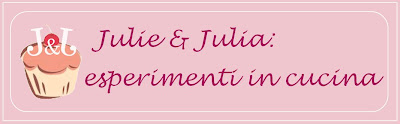 Julie & Julia: esperimenti in cucina