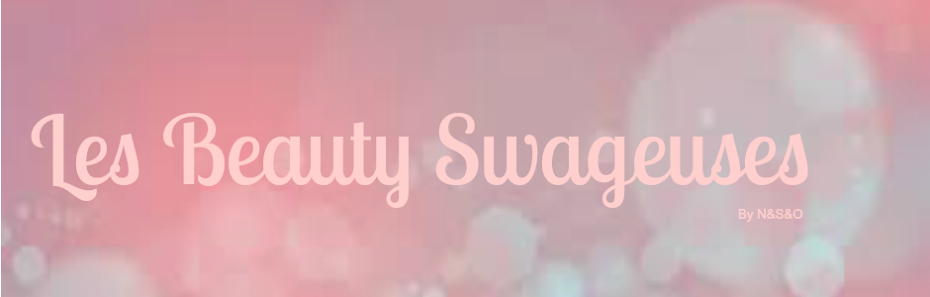 ✿❀♥ Les Beauty Swageuses ✿❀♥