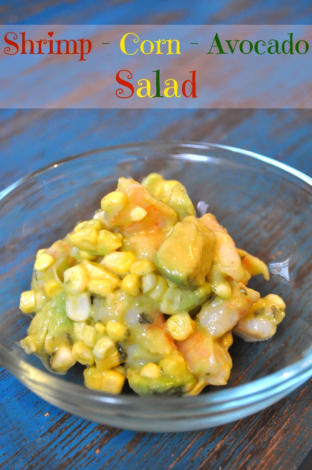 Recipe Shrimp, Corn & Avocado Salad The Food Hussy!