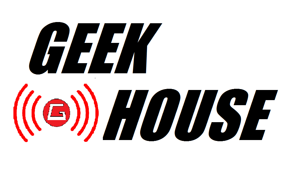 Geek House