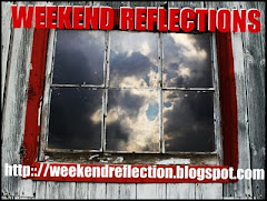 Weekend Reflections