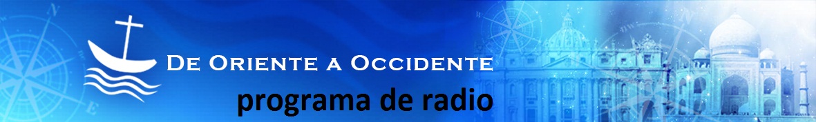 Programa de Radio De Oriente a Occidente