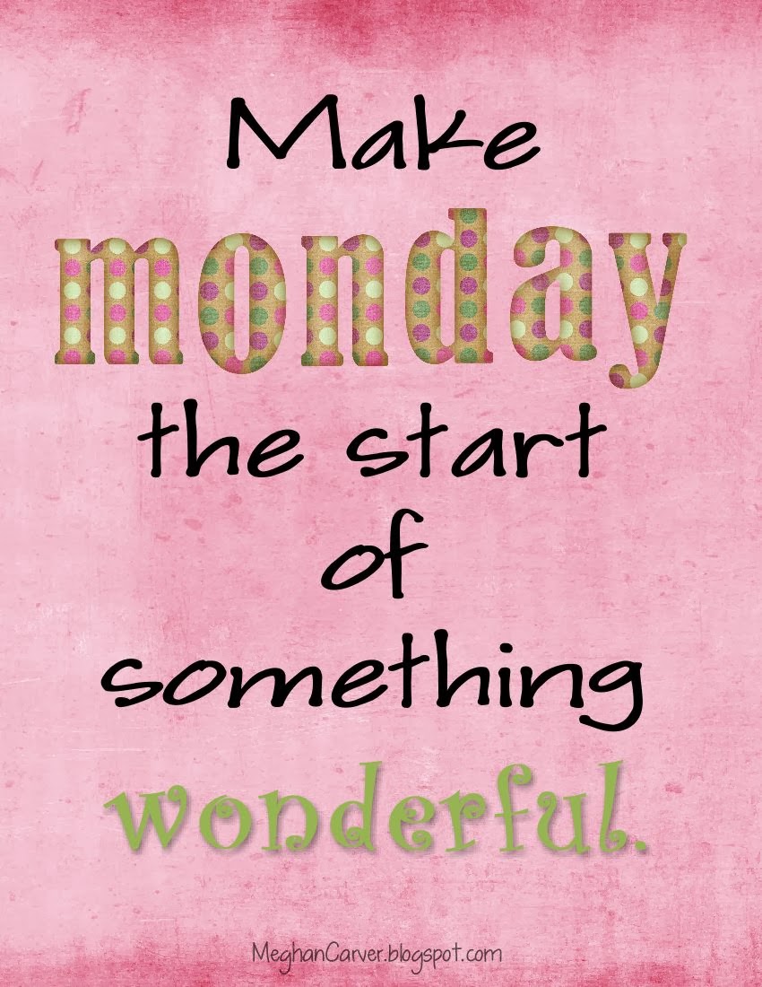 meghan carver as you start this week i start monday