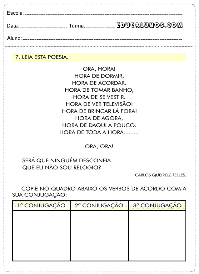 Leia a poesia e copie no quadro os verbos de acordo com sua conjugação