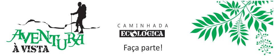 Grupo Aventura à Vista - Caminhada Ecológica