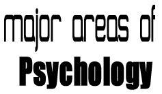 Major Areas of Psychology to Study Major Areas of Psychology
