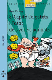 El Capità Calçotets i l'atac dels vàters parlants