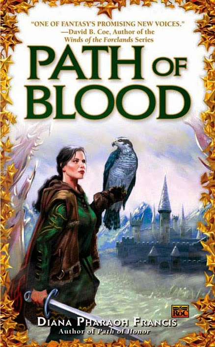 Path of Blood (Path Series: Book 3) By Diana Pharaoh Francis Path of Blood (Path Series: Book 3) By Diana Pharaoh Francis