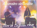 Atomsko Sklonište-Live in Zaječar 1991