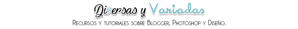 Diversas y Variadas (Ayuda Blogger)